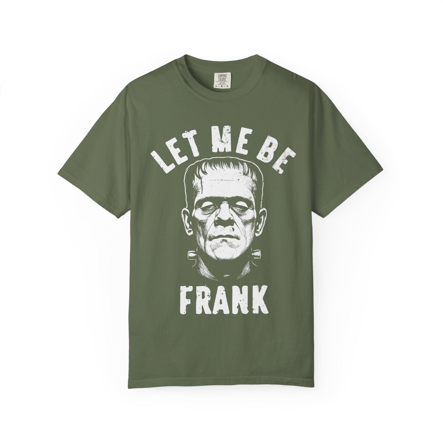 Frankenstein Themed Unisex T-Shirt, Let Me Be Frank Graphic Tee, Halloween Shirt, Gift for Horror Fans, Party Wear