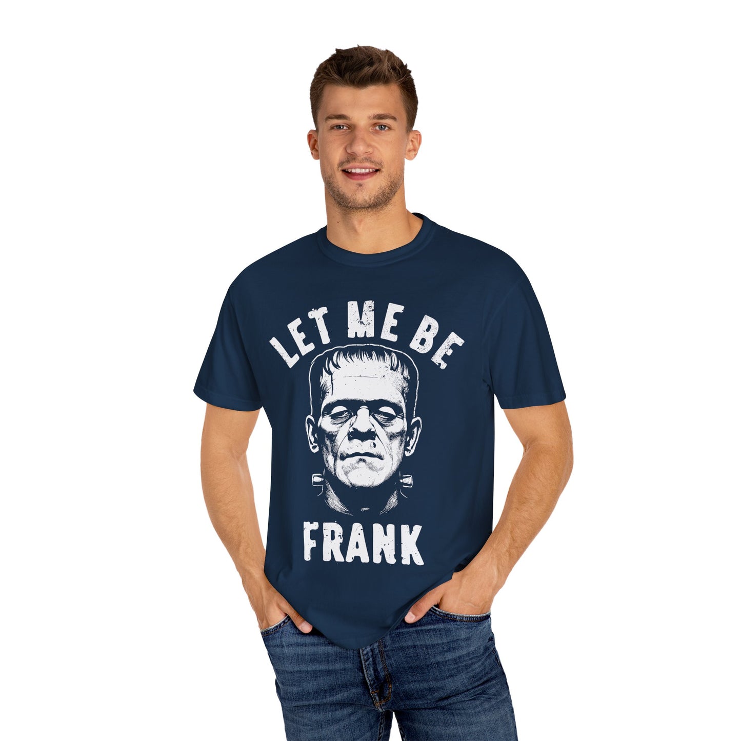 Frankenstein Themed Unisex T-Shirt, Let Me Be Frank Graphic Tee, Halloween Shirt, Gift for Horror Fans, Party Wear