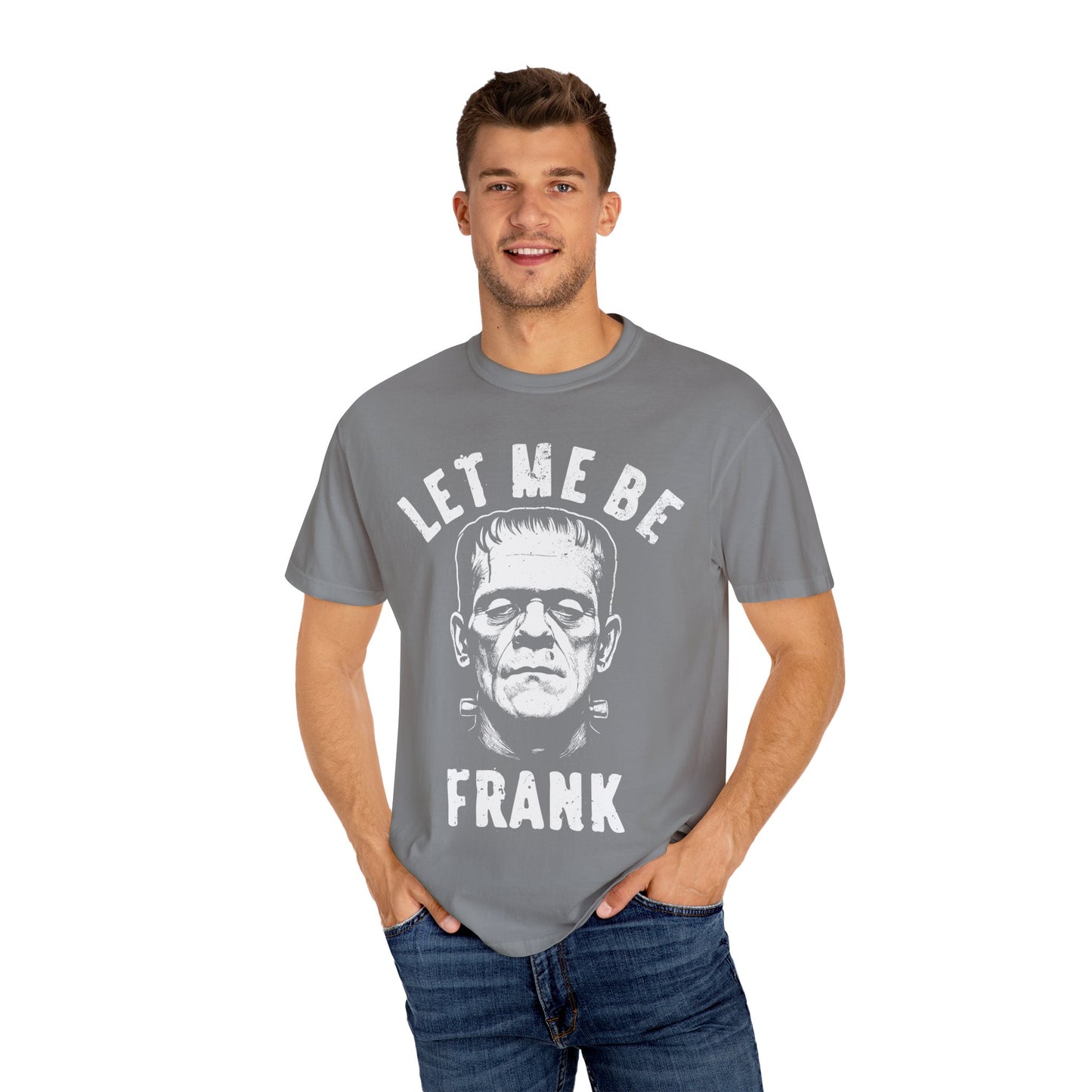 Frankenstein Themed Unisex T-Shirt, Let Me Be Frank Graphic Tee, Halloween Shirt, Gift for Horror Fans, Party Wear