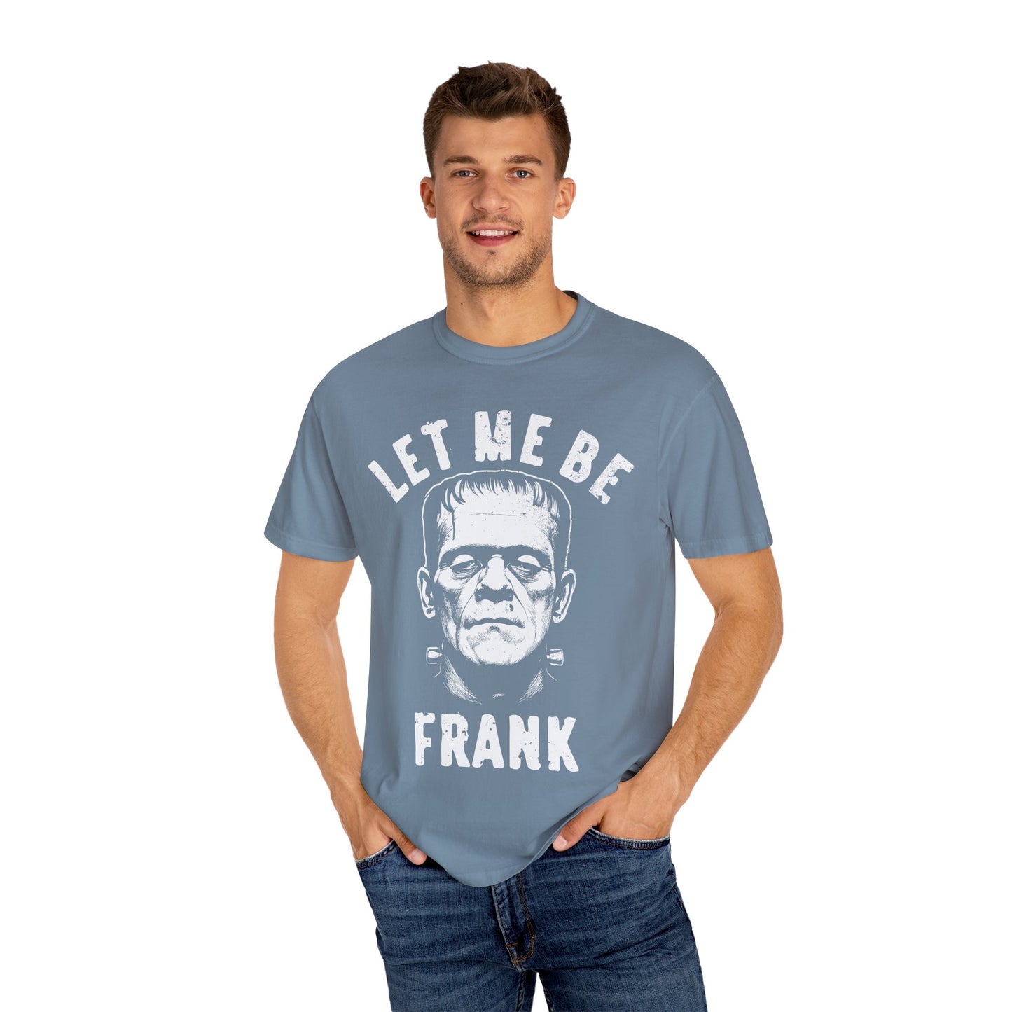 Frankenstein Themed Unisex T-Shirt, Let Me Be Frank Graphic Tee, Halloween Shirt, Gift for Horror Fans, Party Wear