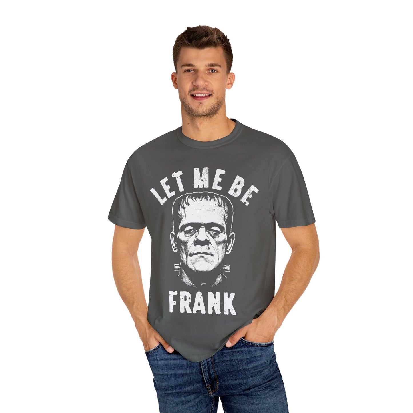 Frankenstein Themed Unisex T-Shirt, Let Me Be Frank Graphic Tee, Halloween Shirt, Gift for Horror Fans, Party Wear