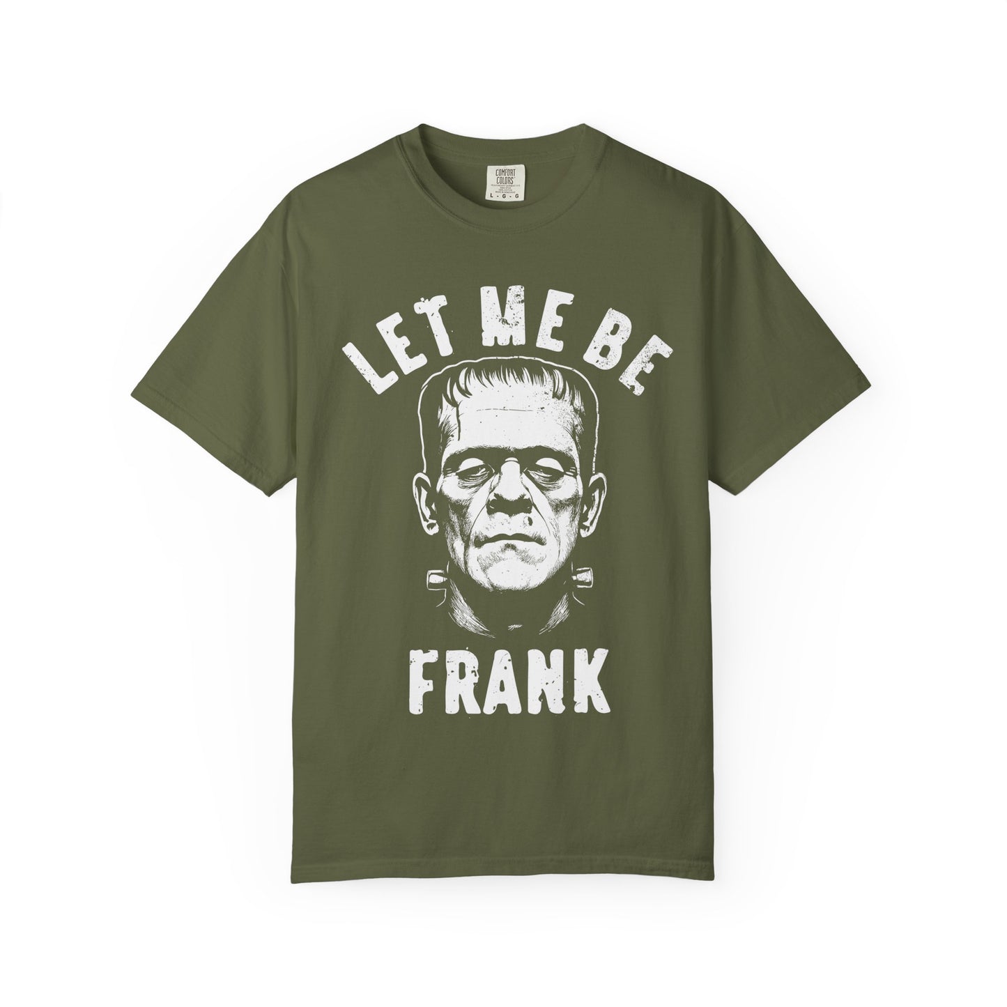Frankenstein Themed Unisex T-Shirt, Let Me Be Frank Graphic Tee, Halloween Shirt, Gift for Horror Fans, Party Wear